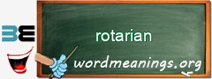 WordMeaning blackboard for rotarian